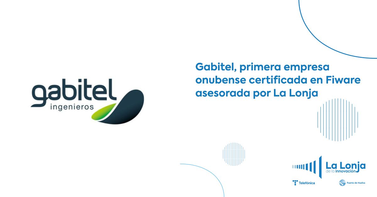 Gabitel, primera empresa onubense certificada en Fiware por ACCRED